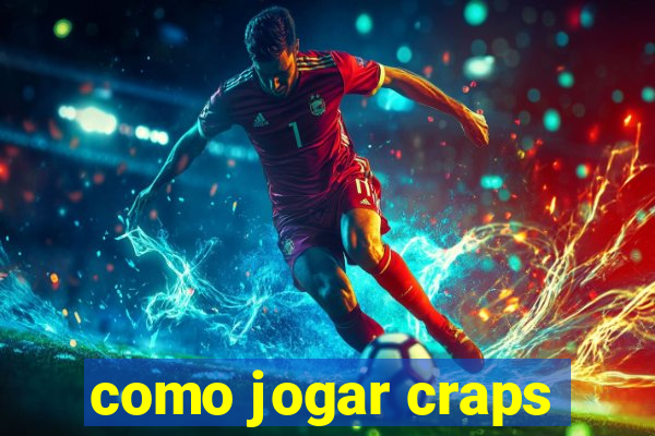 como jogar craps